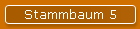 Stammbaum 5
